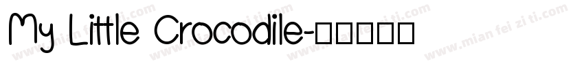 My Little Crocodile字体转换